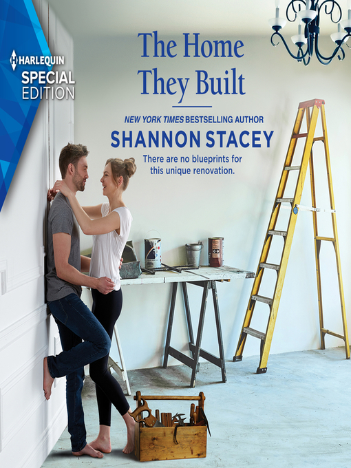 Title details for The Home They Built by Shannon Stacey - Available